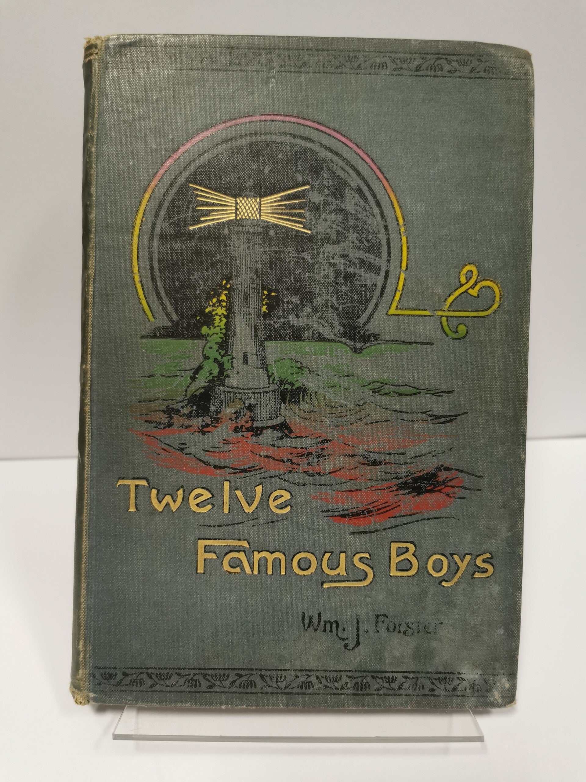 Twelve Famous Boys by William J. Forster