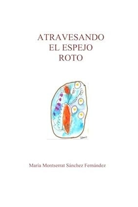 Atravesando el espejo roto (Novela)