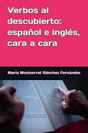 Verbos al descubierto: español e inglés, cara a cara