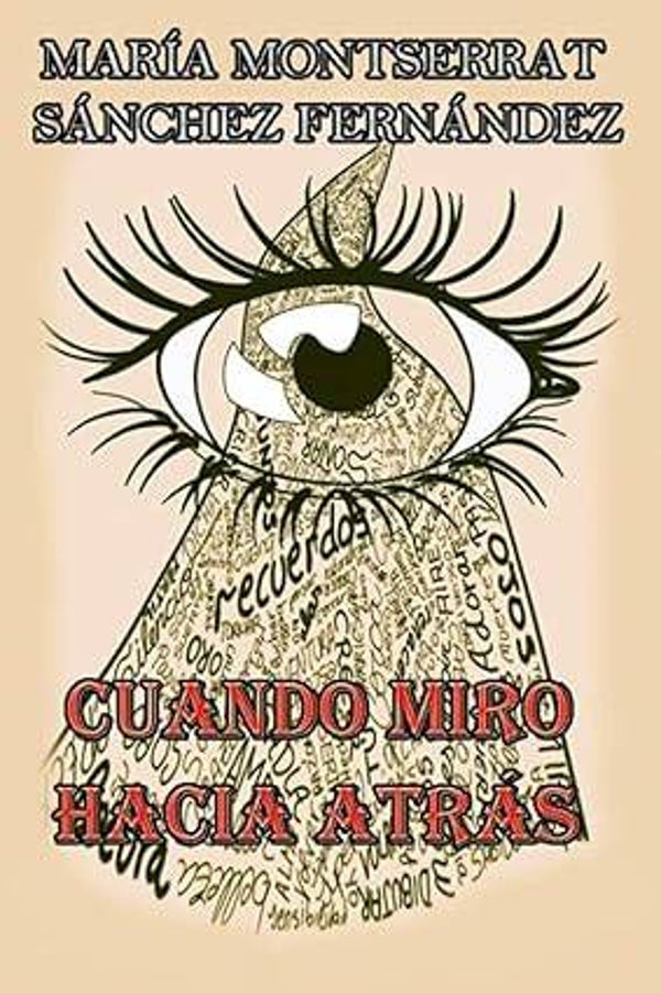 Cuando miro hacia atrás (Diario poético)