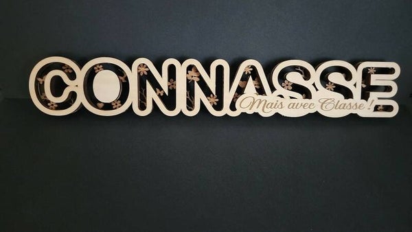 Panneau bois multicouche  “CONNASSE Mais avec Classe!