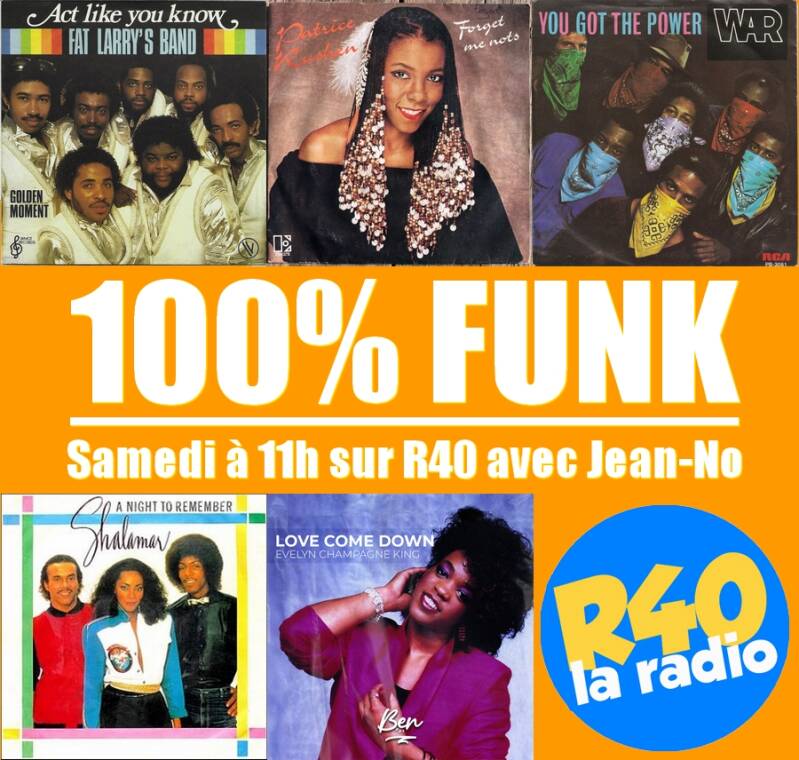 100% Funk, samedi à 11h sur R40