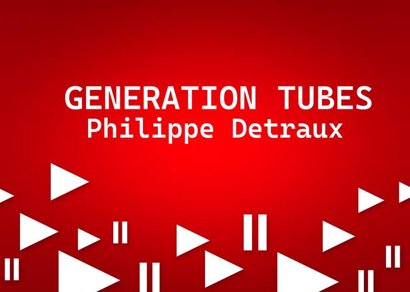 Génération Tubes