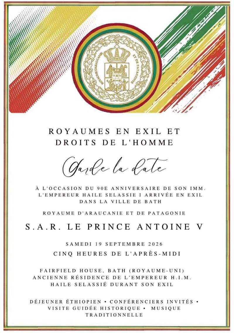 Affiche officielle Royaumes en Exil et Droits de l'Homme, 90e anniversaire exil Haïlé Sélassié à Bath avec le Prince Antoine V d'Araucanie et de Patagonie