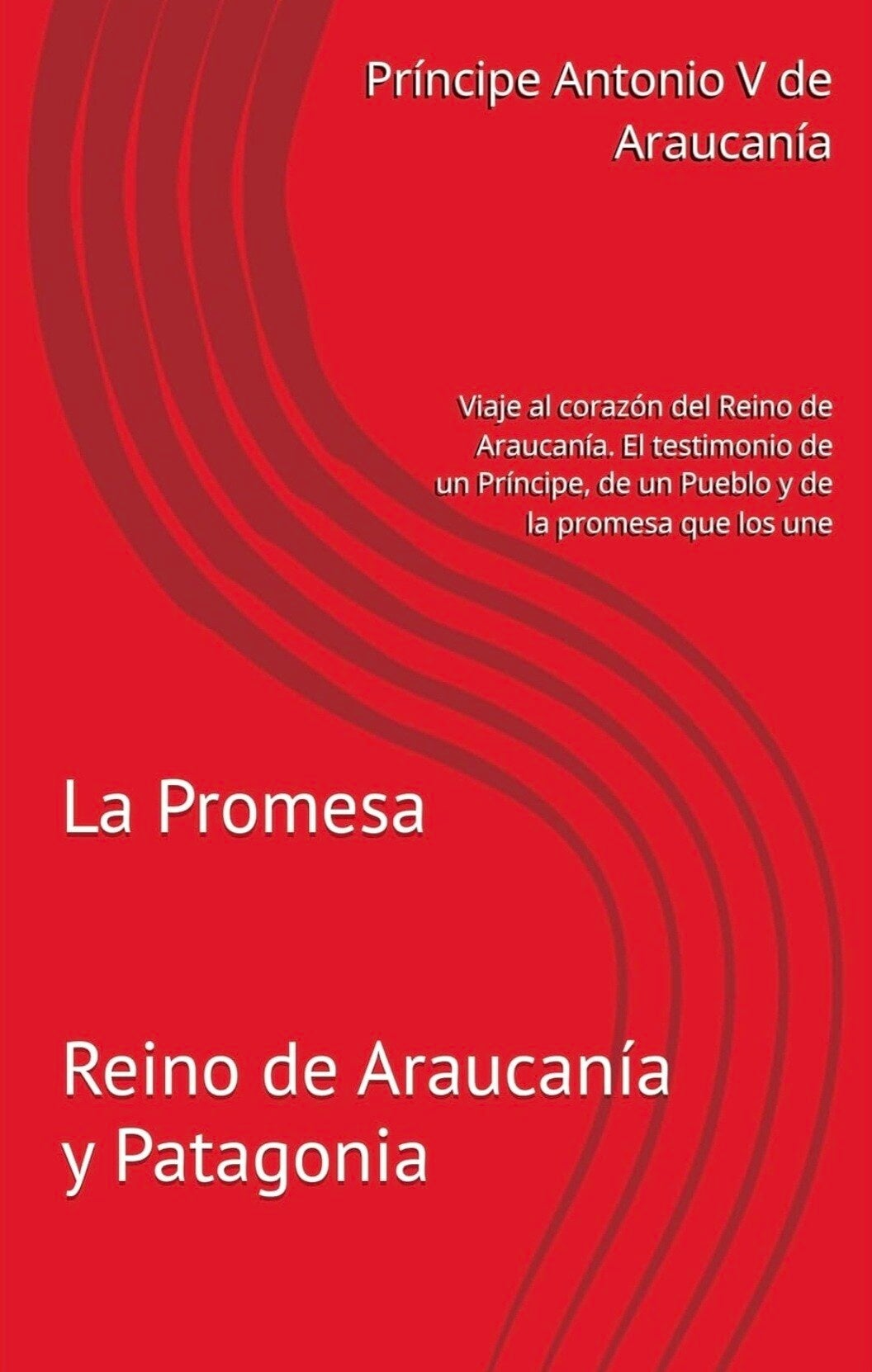 La promesa, primer libro del príncipe Antonio V de Araucanía