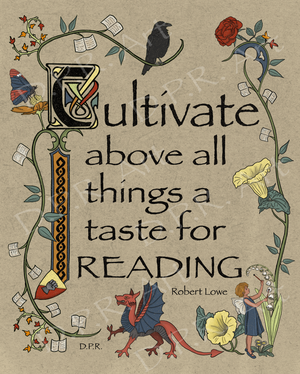 Cultivate Above All Things a Taste For Reading