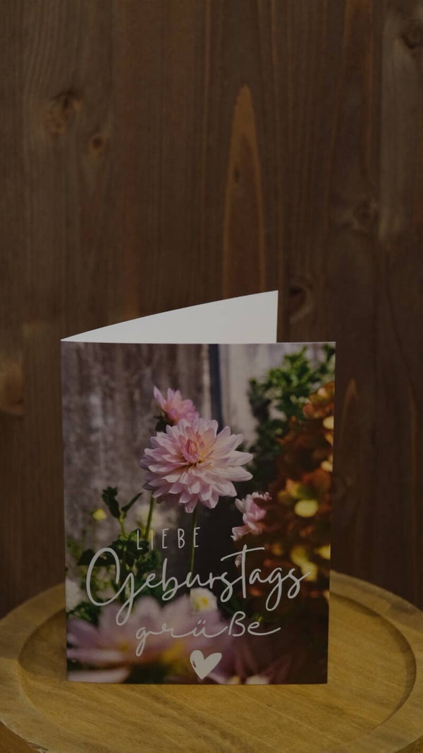 Klappkarte ,,liebe Geburtstagsgrüsse''