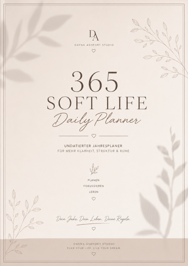 365 Soft Life Daily Planner – Undatierter Jahresplaner | 150 Seiten | Digitaler PDF-Download | A4