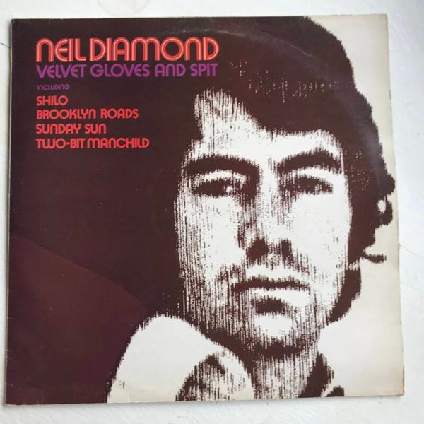 Neil Diamond: Velvet Gloves and Spit