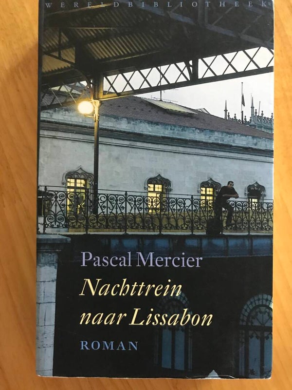 Pascal Mercier: Nachttrein naar Lissabon