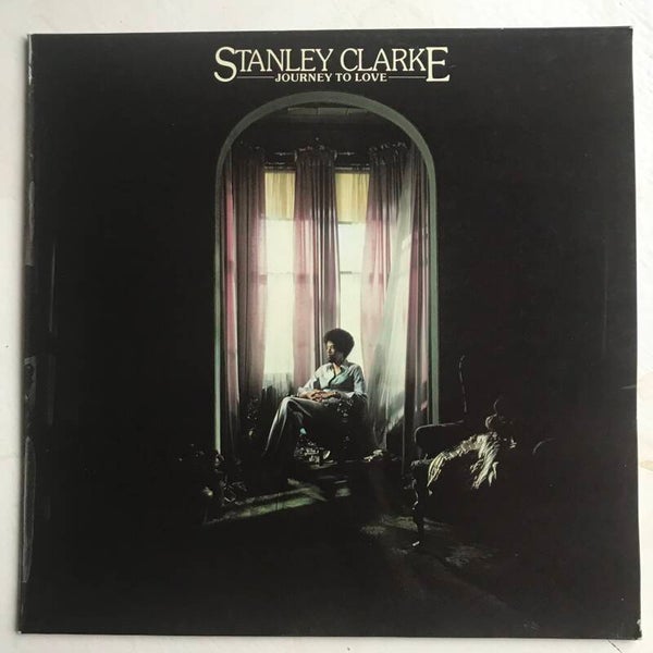 Stanley Clarke: Journey To Love
