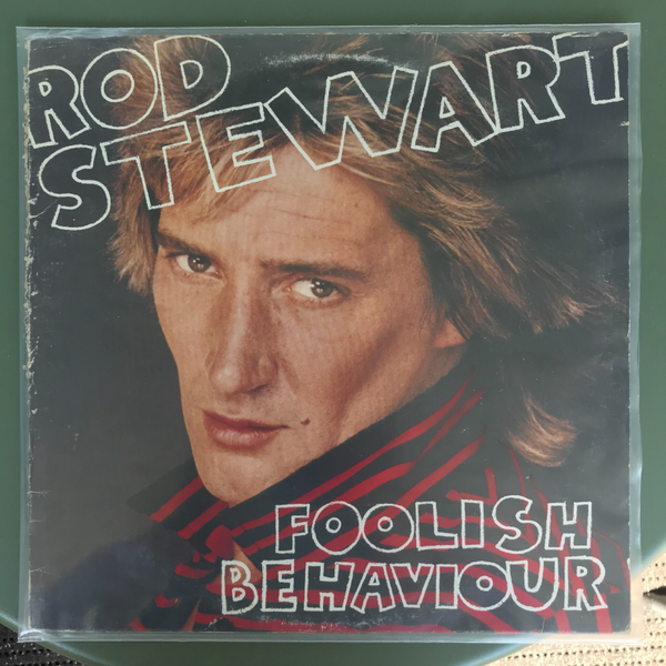 Rod Stewart: Foolish Behaviour