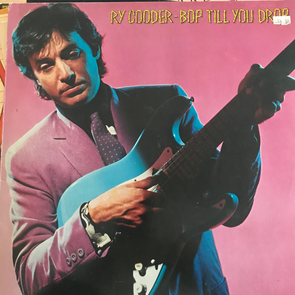 Ry Cooder: Bob till you drop