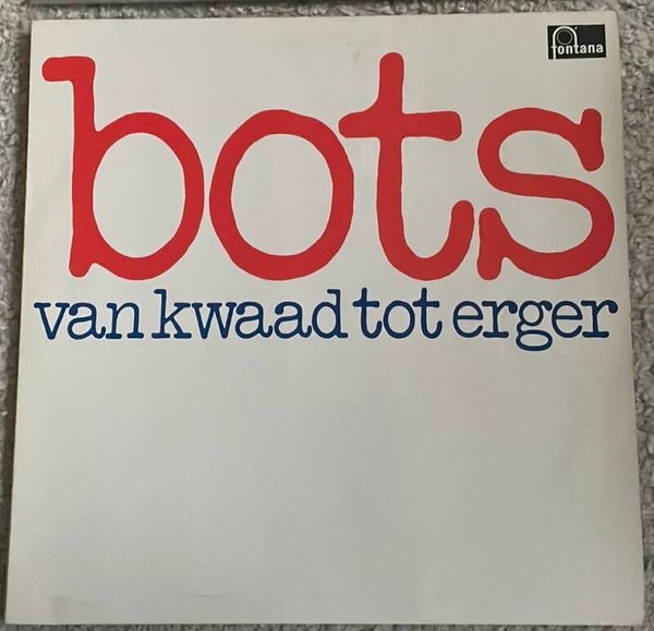 Bots - Van Kwaad tot Erger