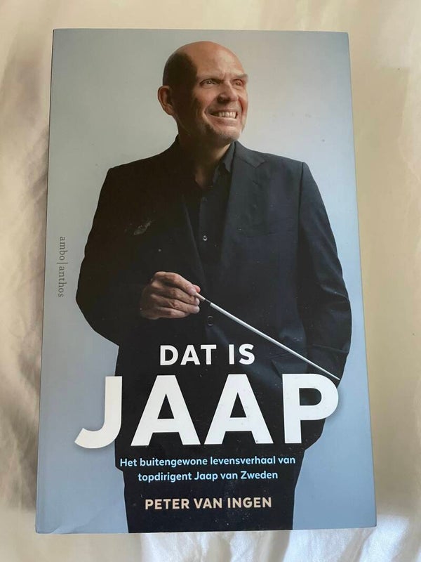 Dat is Jaap (van Zweden) (auteur: Peter van Ingen)