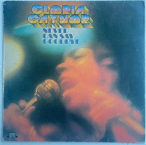 Gloria Gaynor - Never can say goodbeye