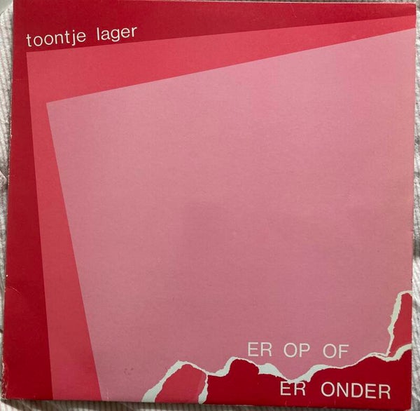 Toontje Lager-Er op of er onder