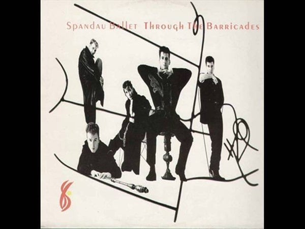 Spandau Ballet: Through the Barricades