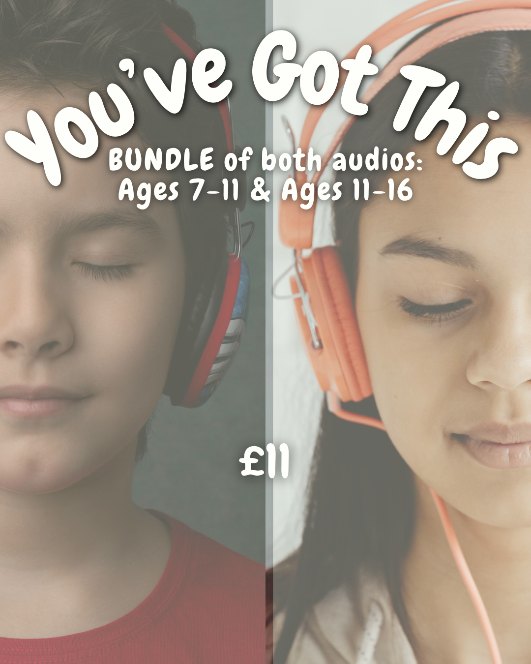 You've Got This - Audio Bundle (7-11 and 11-16)