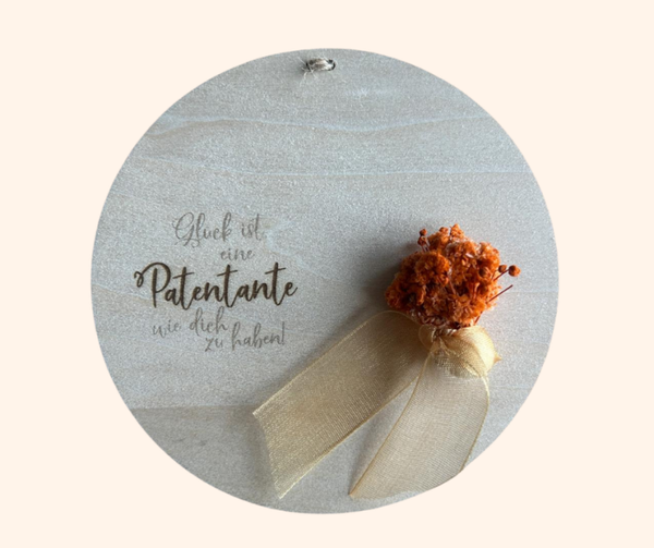 Tafel - GLÜCK IST ES EINE PATENTANTE WIE DICH ZU HABEN
