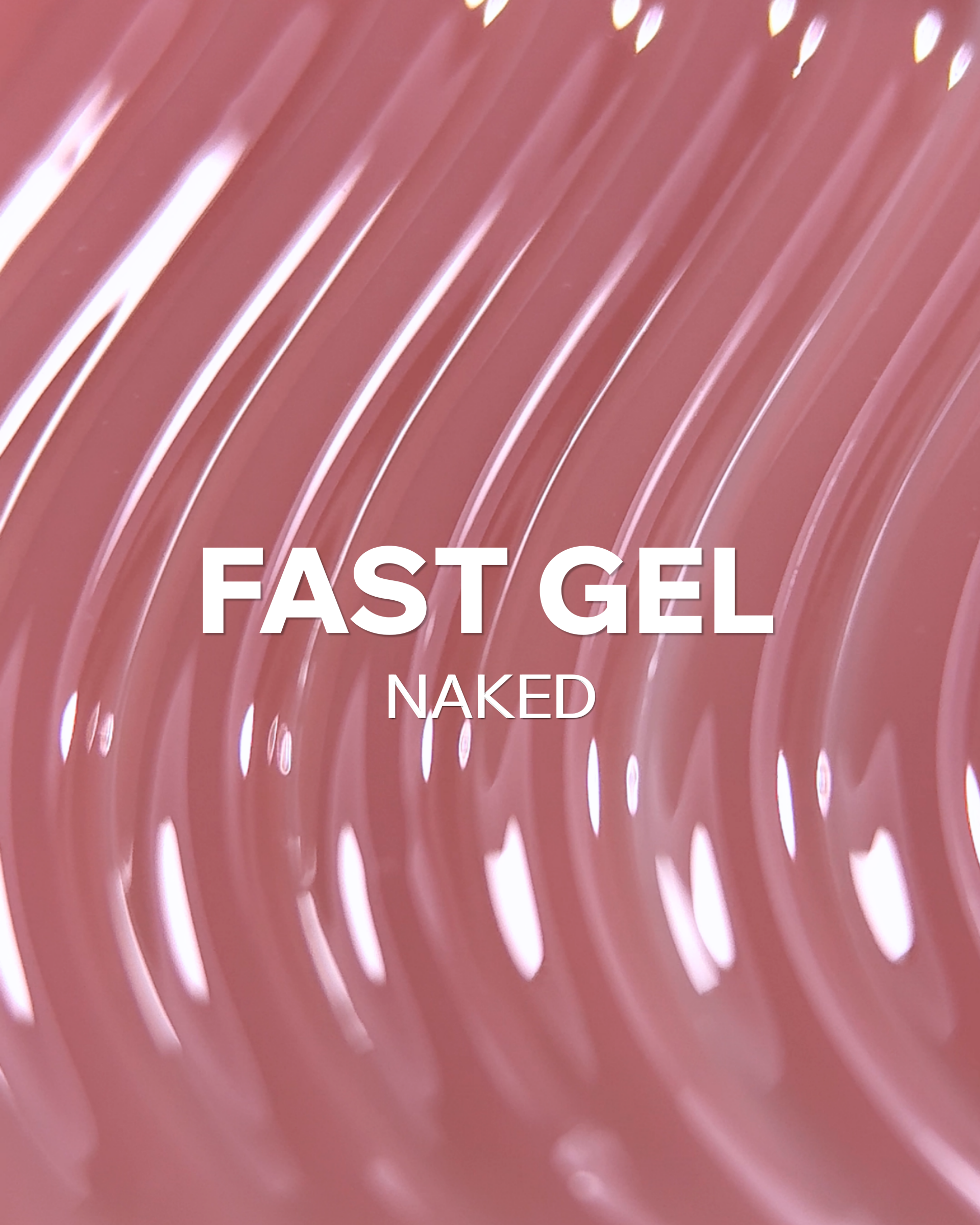 Easy Fast Gel-naked