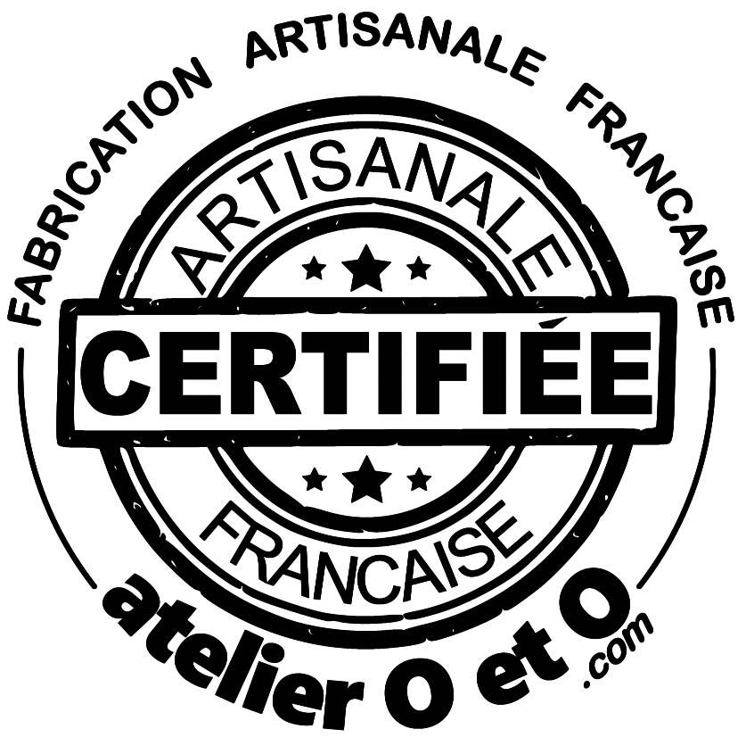 Atelier O et O FABRICATION ARTISANALE FRANCAISE certifié