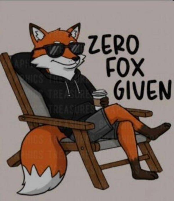 Zero Fox Given