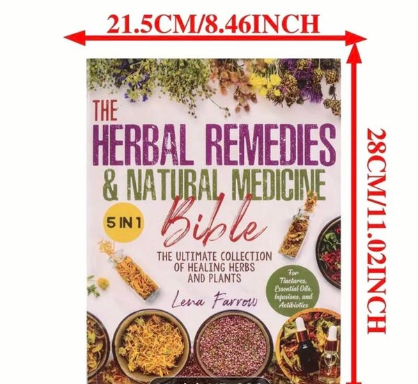 The Herbal Remedies & Natural Medicine Bible: