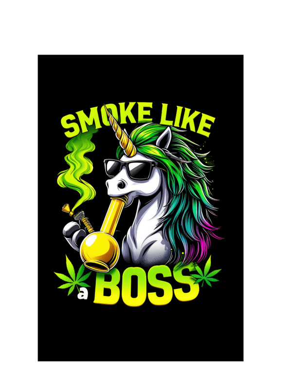 Smoke like a Boss