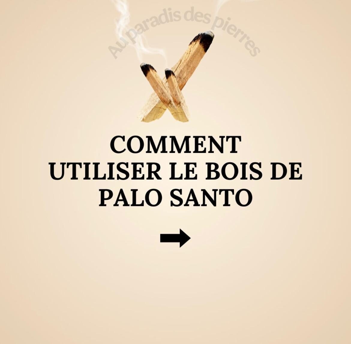 Utilisation  du palo santo