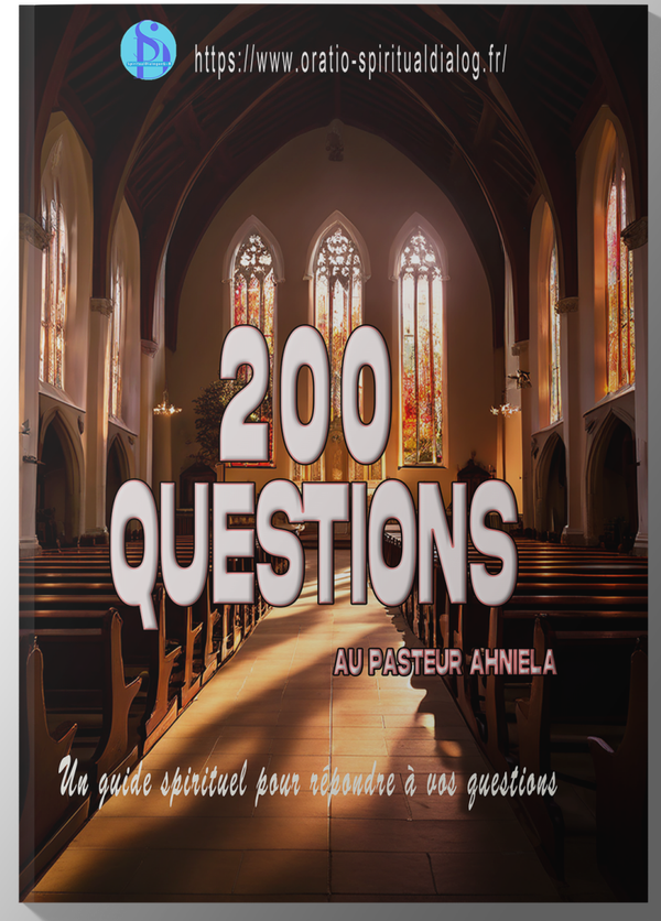 200 questions au Pasteur AHNIELA
