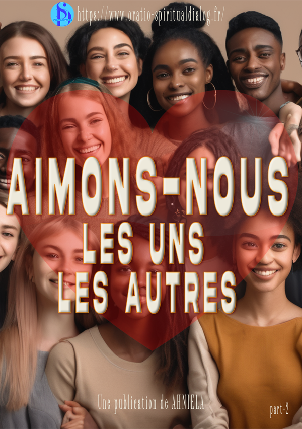 Aimons-nous les uns les autres(2)