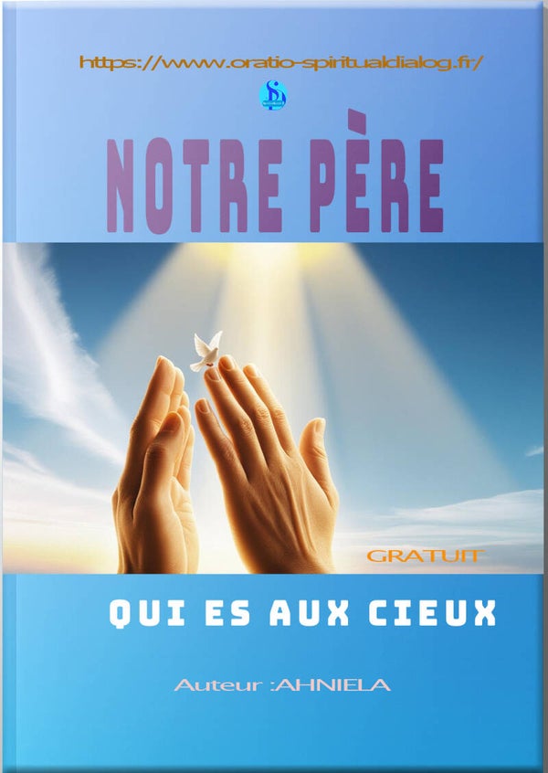 Le Notre Père qui es aux Cieux..