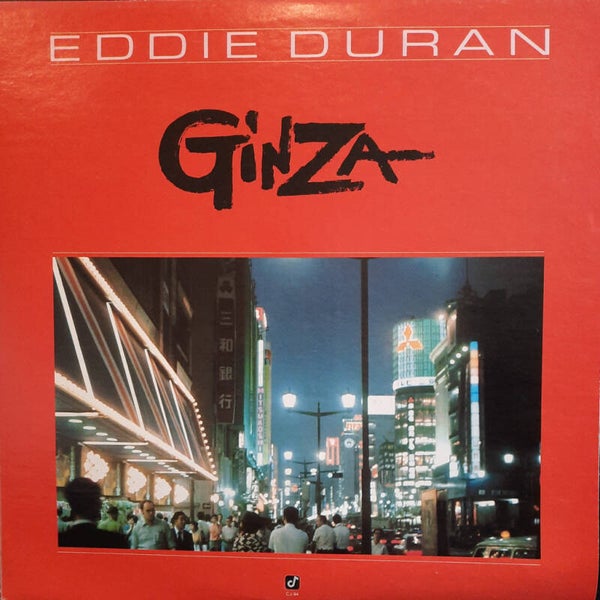 Duran, Eddie - Ginza