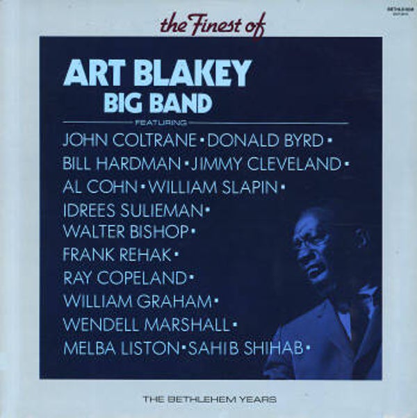 Blakey, Art - the finest of Art Blakey Big Band - the Bethlehem years
