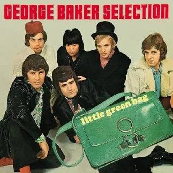 George Baker Selection - Little Green Bag