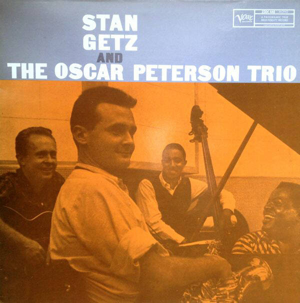 Getz, Stan And The Oscar Peterson Trio – Stan Getz And The Oscar Peterson Trio