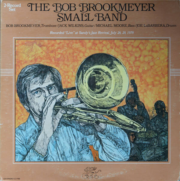 Brookmeyer, Bob - the Bob Brookmeyer Small Band