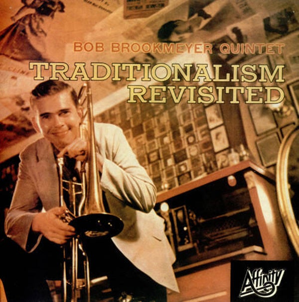 Brookmeyer, Bob - quintet - Traditionalism revisited