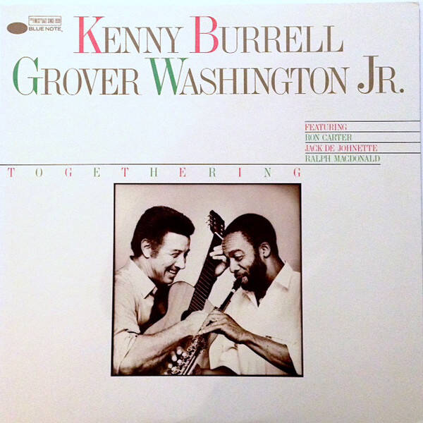 Burrell, Kenny & Grover Washington jr. - Togethering