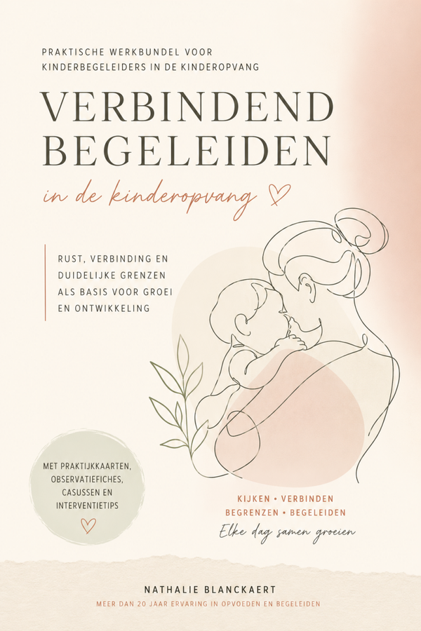 Verbindend begeleiden: praktische werkbundel voor kinderbegeleiders in de kinderopvang
