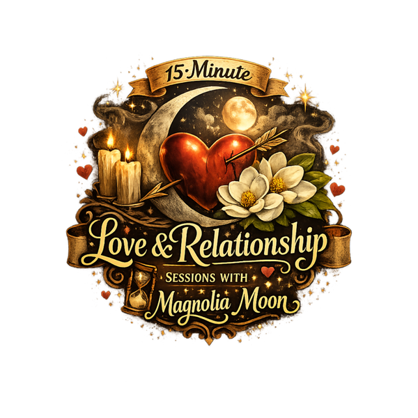MAGNOLIA MOON'S LOVE & DESTINY SESSION