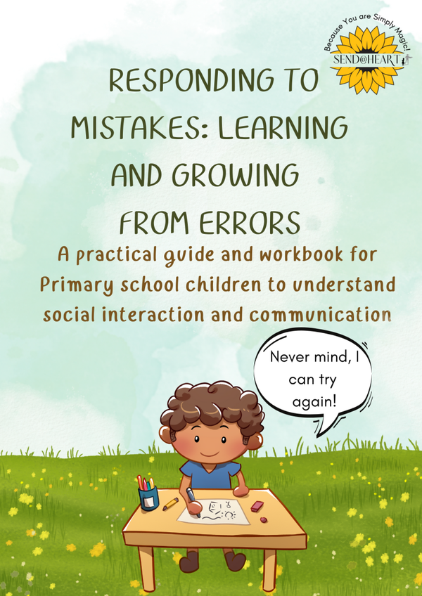 Social Skills for Primary School Children - Responding to Mistakes: Learning and Growing from Errors