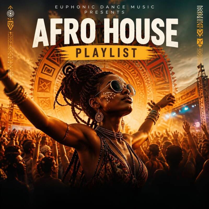 Euphonic Afro House Playlist