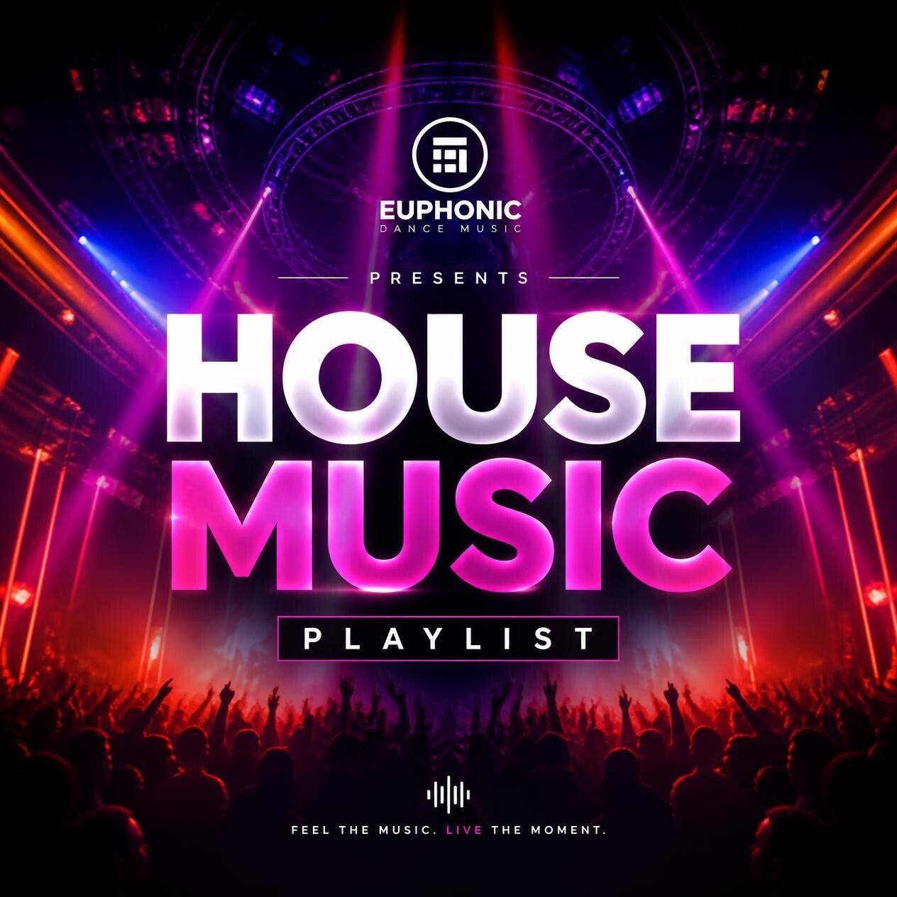 Euphonic House Music Playlist