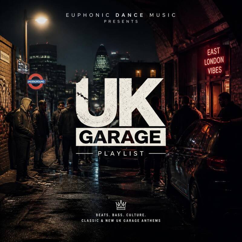 Euphonic UK Garage Playlist