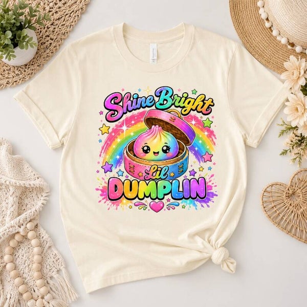 Shine Bright Lil Dumplin T-Shirt