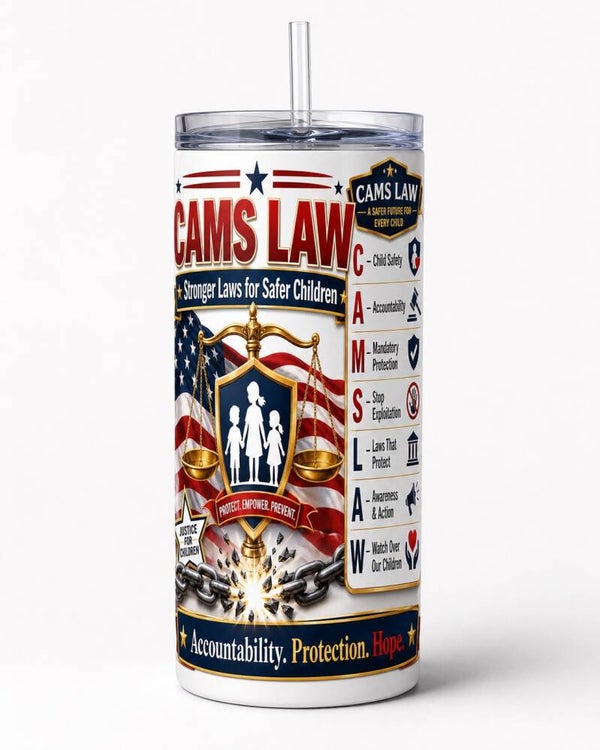 Cams Law 20 oz Tumbler – Stronger Laws for Safer Children