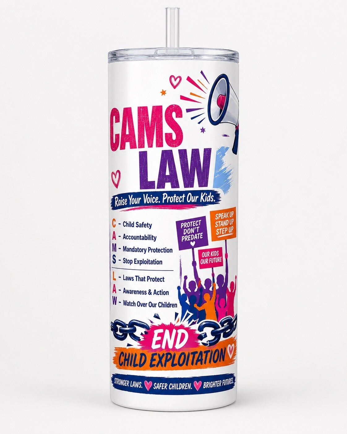 Cams Law 20 oz Tumbler – Raise Your Voice, Protect Our Kids