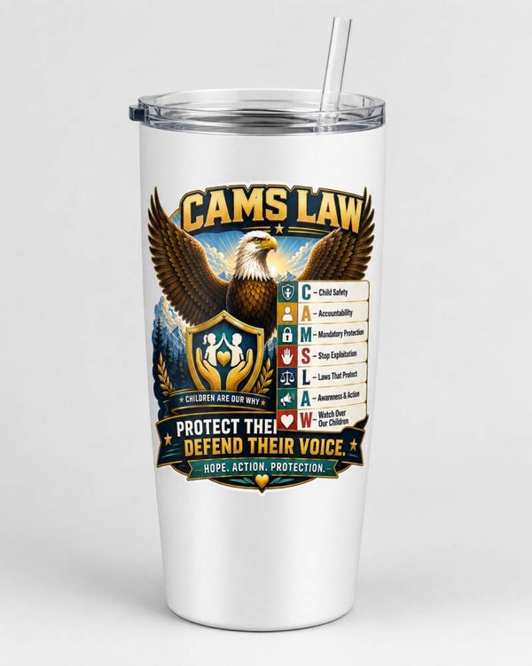 Cams Law Eagle Tumbler – Protect Their Future, Defend Their Voice